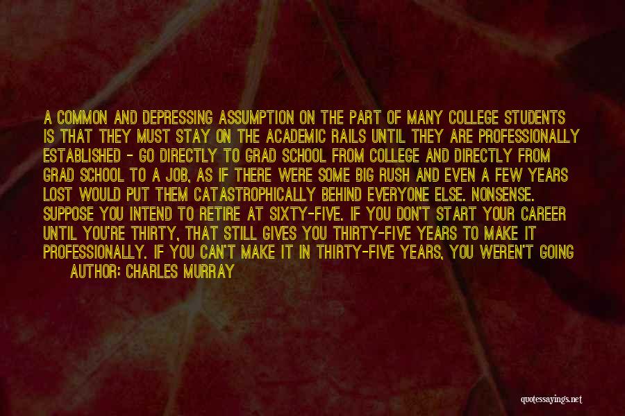 Grad Quotes By Charles Murray Grad Quotes By Charles Murray