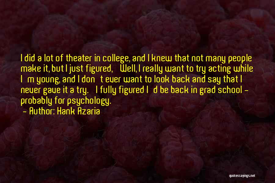 Grad Quotes By Hank Azaria