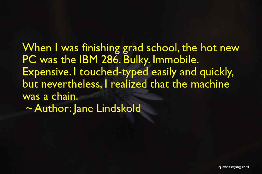 Grad Quotes By Jane Lindskold