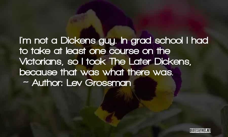 Grad Quotes By Lev Grossman