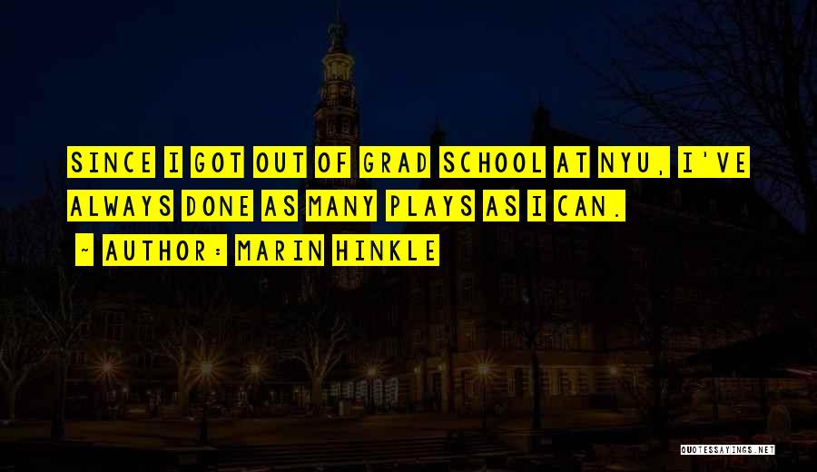 Grad Quotes By Marin Hinkle