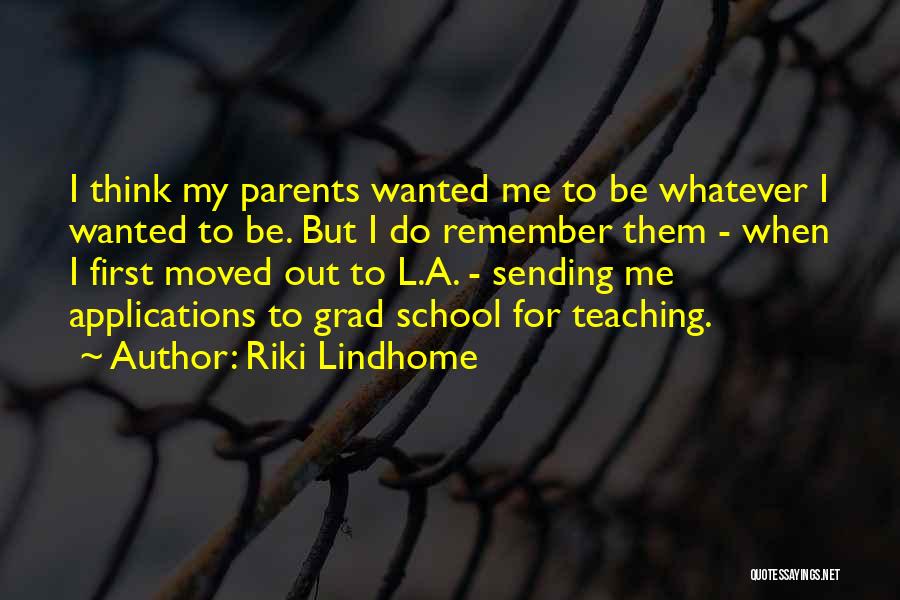 Grad Quotes By Riki Lindhome