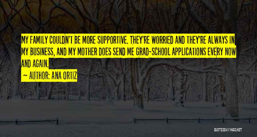 Grad School Quotes By Ana Ortiz Grad School Quotes By Ana Ortiz