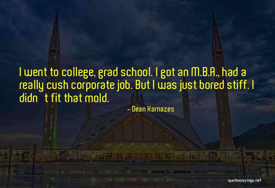 Grad School Quotes By Dean Karnazes