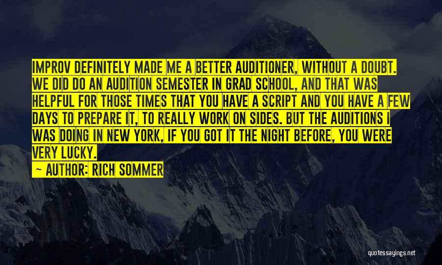 Grad School Quotes By Rich Sommer