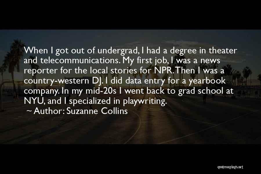 Grad School Quotes By Suzanne Collins