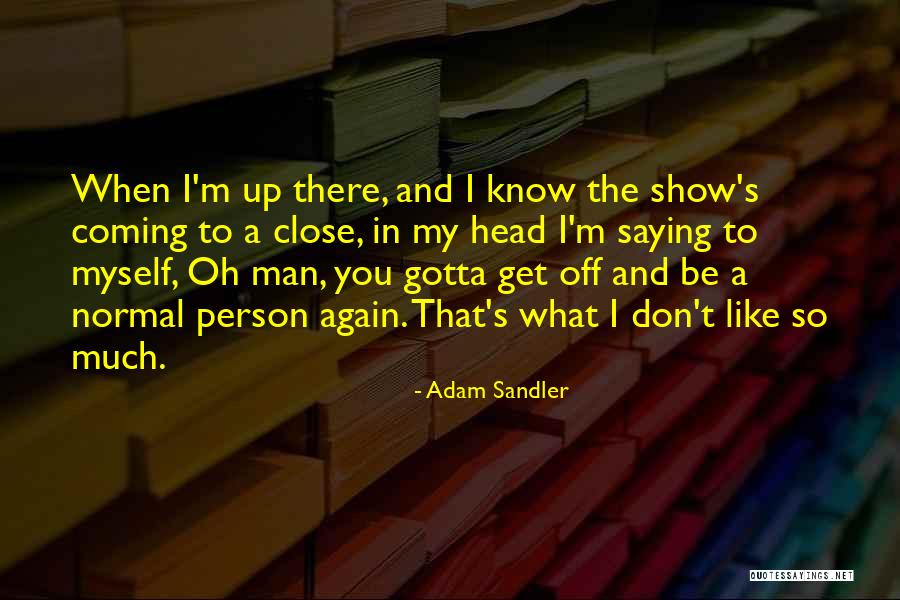 Grada O De Cores Quotes By Adam Sandler Grada O De Cores Quotes By Adam Sandler