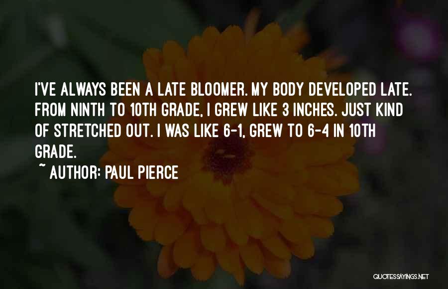 Grade 1 Quotes By Paul Pierce