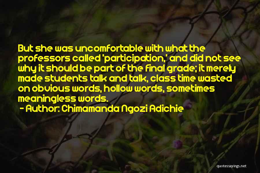 Grade 7 Students Quotes By Chimamanda Ngozi Adichie