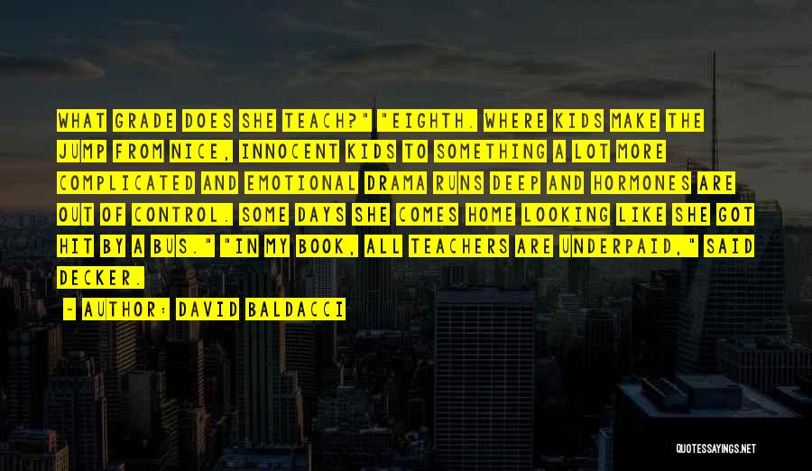 Grade Book Quotes By David Baldacci