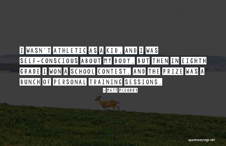 Grade Conscious Quotes By Matt McGorry Grade Conscious Quotes By Matt McGorry