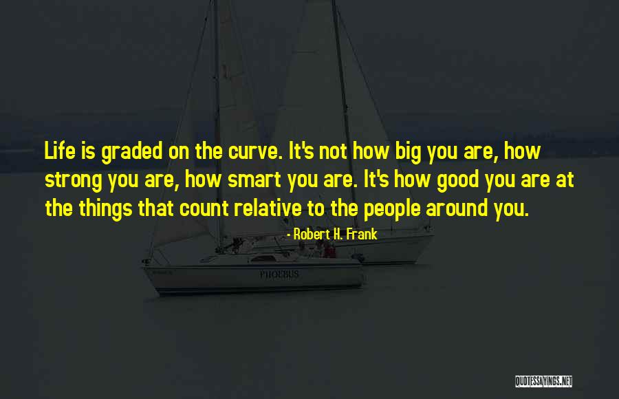 Graded Quotes By Robert H. Frank Graded Quotes By Robert H. Frank