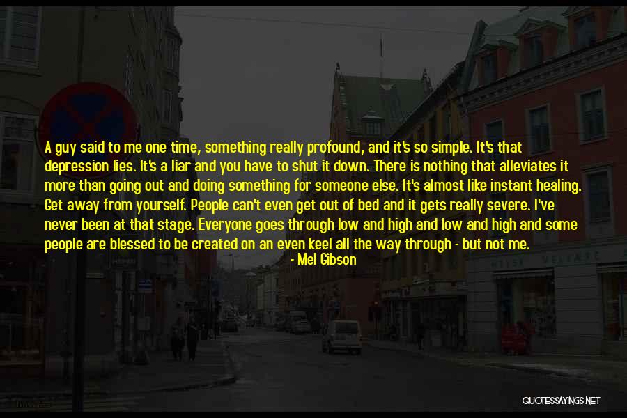 Gradenigo Quotes By Mel Gibson Gradenigo Quotes By Mel Gibson