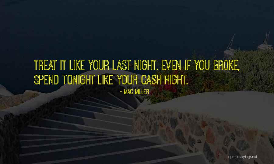 Grader Blade Quotes By Mac Miller Grader Blade Quotes By Mac Miller