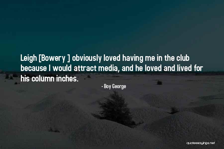 Grader Operator Quotes By Boy George Grader Operator Quotes By Boy George