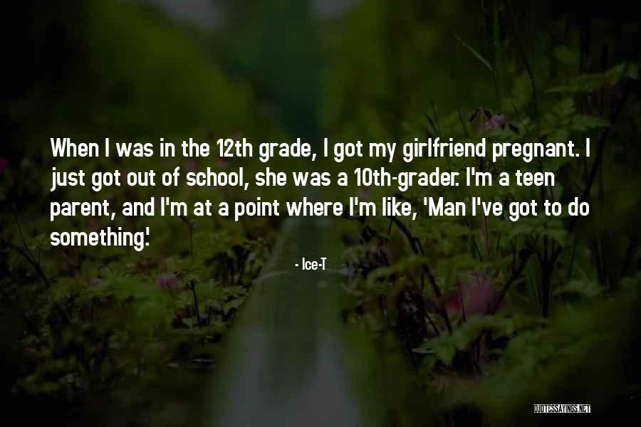 Grader Quotes By Ice-T Grader Quotes By Ice-T