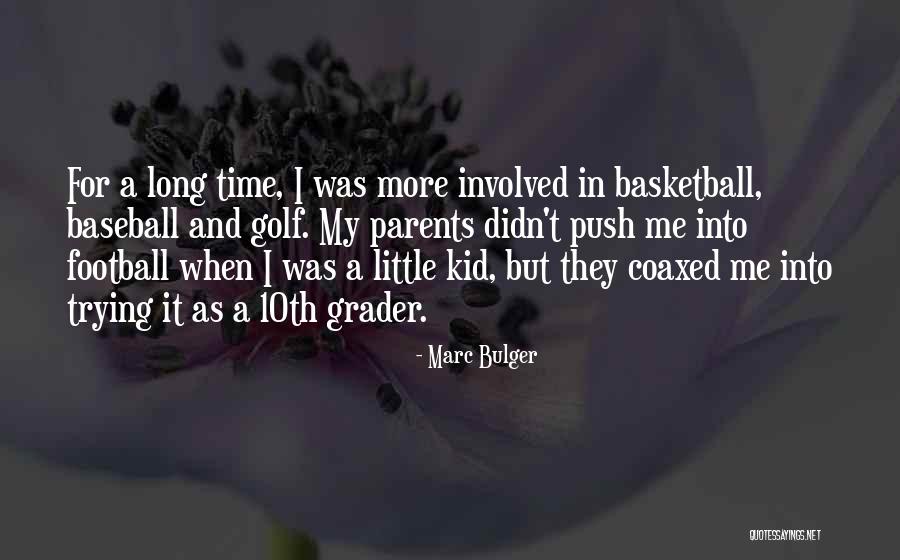 Grader Quotes By Marc Bulger Grader Quotes By Marc Bulger
