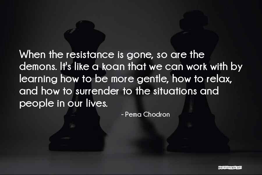 Gradert Cheryl Quotes By Pema Chodron Gradert Cheryl Quotes By Pema Chodron