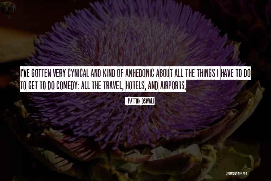 Gradimo Prijateljstvo Quotes By Patton Oswalt Gradimo Prijateljstvo Quotes By Patton Oswalt