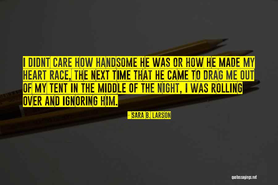 Gradinos Quotes By Sara B. Larson Gradinos Quotes By Sara B. Larson