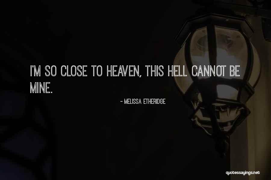 Gradinox Quotes By Melissa Etheridge Gradinox Quotes By Melissa Etheridge