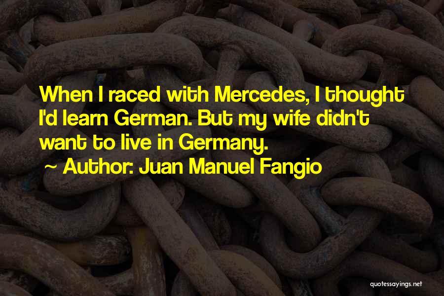 Gradiva 2006 Quotes By Juan Manuel Fangio