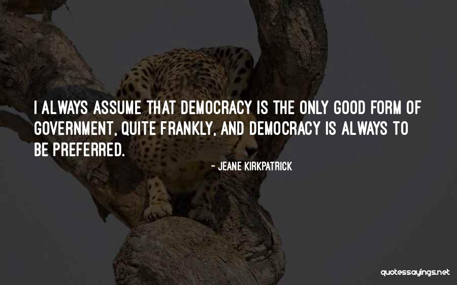 Gradiva Couzin Quotes By Jeane Kirkpatrick Gradiva Couzin Quotes By Jeane Kirkpatrick