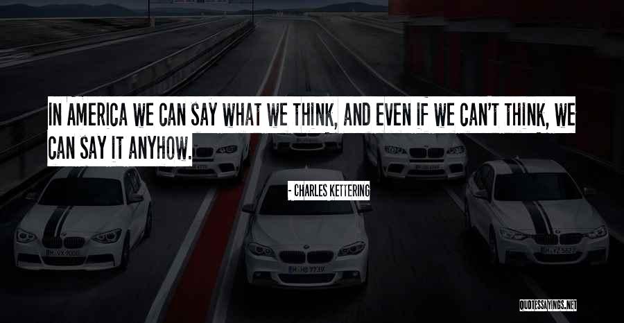 Gradmann Quotes By Charles Kettering Gradmann Quotes By Charles Kettering