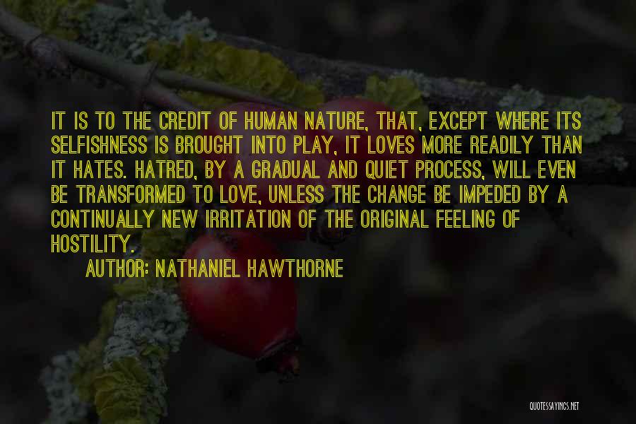 Gradual Love Quotes By Nathaniel Hawthorne