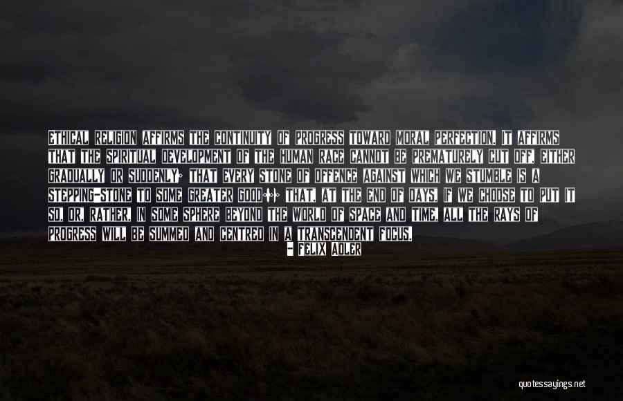 Gradually Then Suddenly Quotes By Felix Adler Gradually Then Suddenly Quotes By Felix Adler