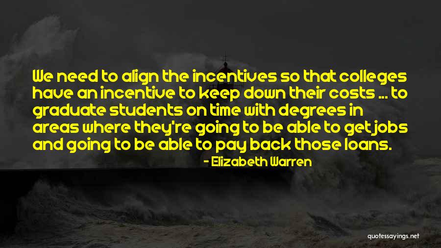 Graduate Degrees Quotes By Elizabeth Warren