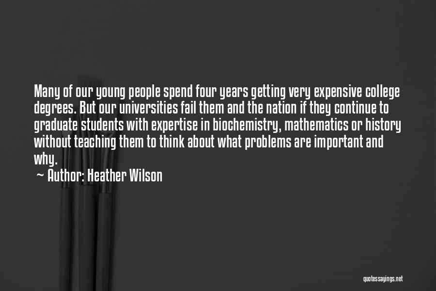 Graduate Degrees Quotes By Heather Wilson