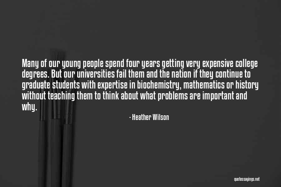 Graduate Degrees Quotes By Heather Wilson