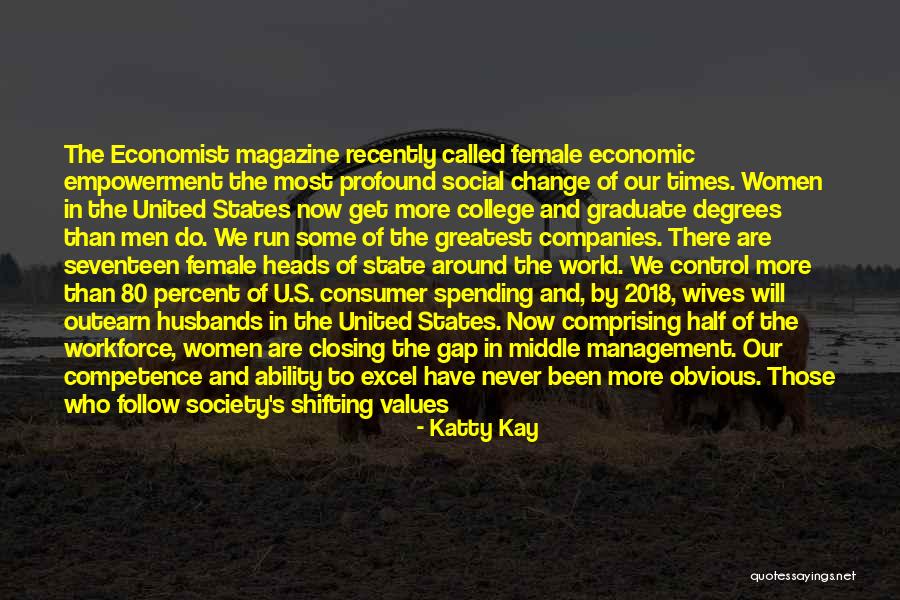 Graduate Degrees Quotes By Katty Kay