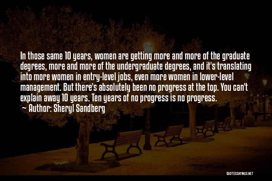 Graduate Degrees Quotes By Sheryl Sandberg