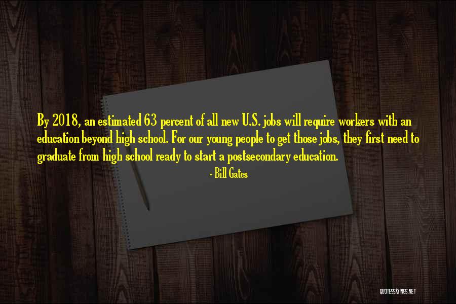 Graduate Education Quotes By Bill Gates
