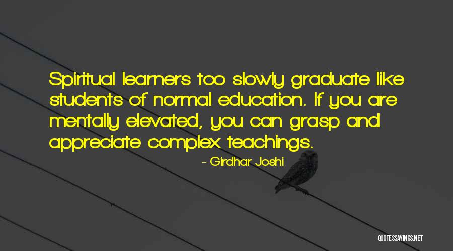 Graduate Education Quotes By Girdhar Joshi