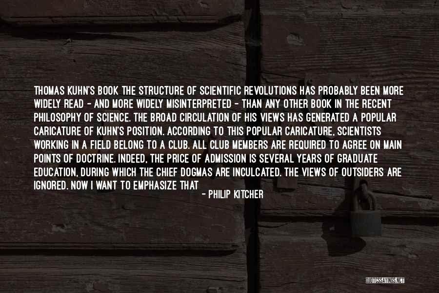 Graduate Education Quotes By Philip Kitcher
