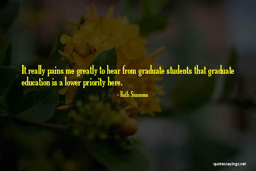 Graduate Education Quotes By Ruth Simmons