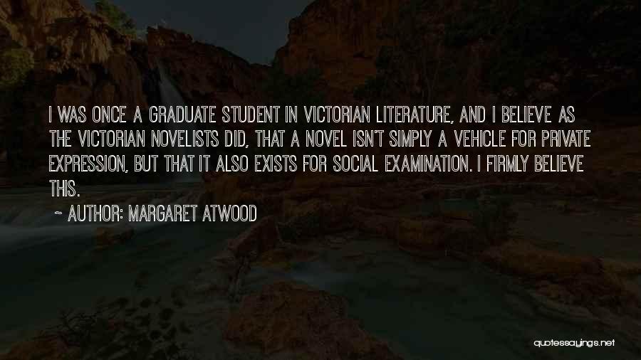 Graduate Quotes By Margaret Atwood