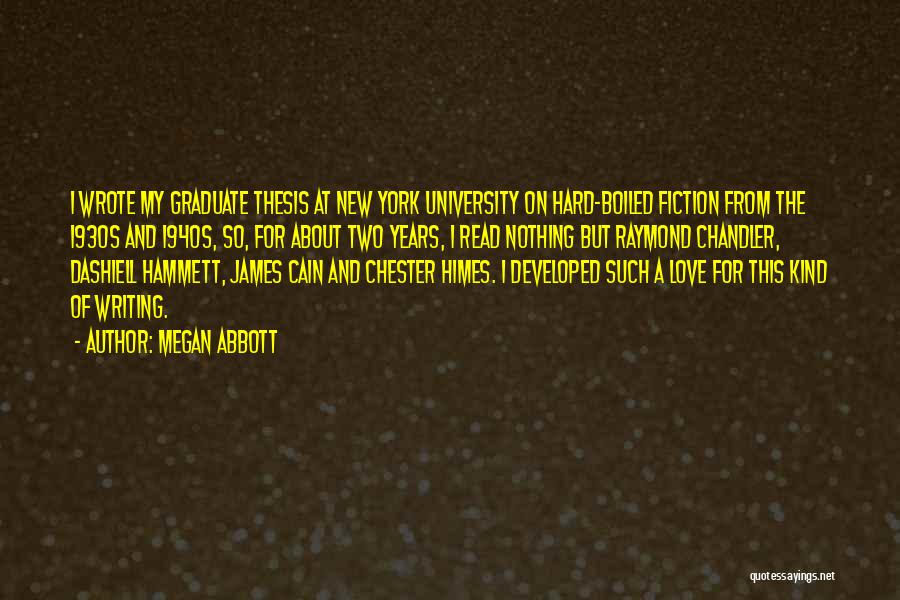 Graduate Quotes By Megan Abbott