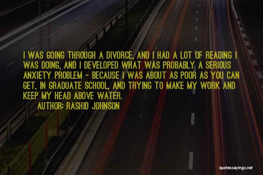 Graduate Quotes By Rashid Johnson