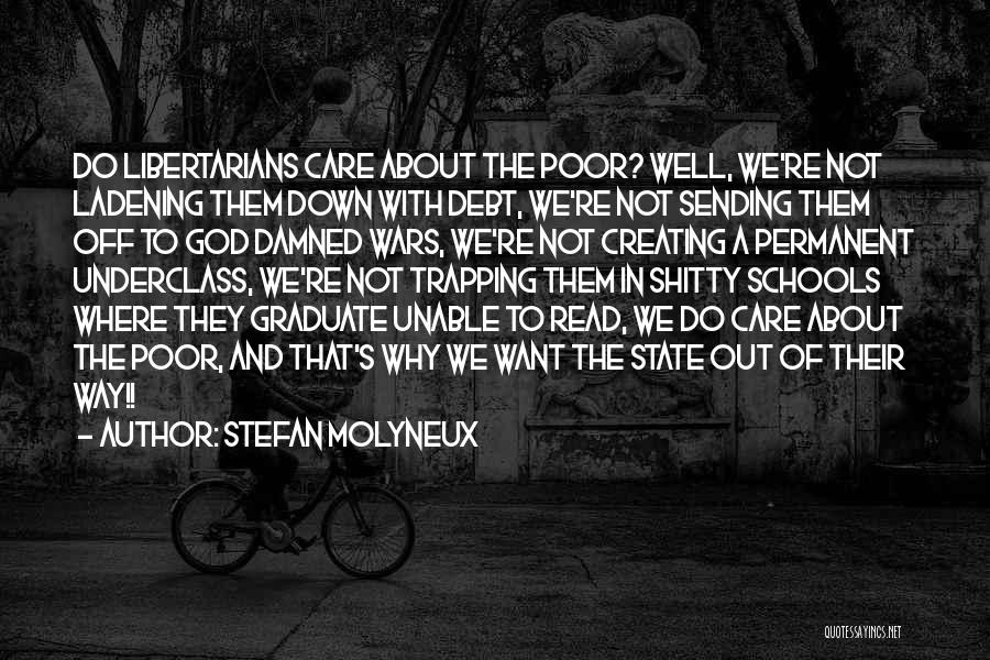 Graduate Quotes By Stefan Molyneux