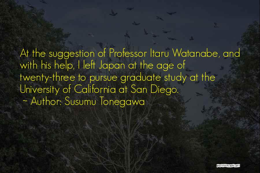 Graduate Quotes By Susumu Tonegawa