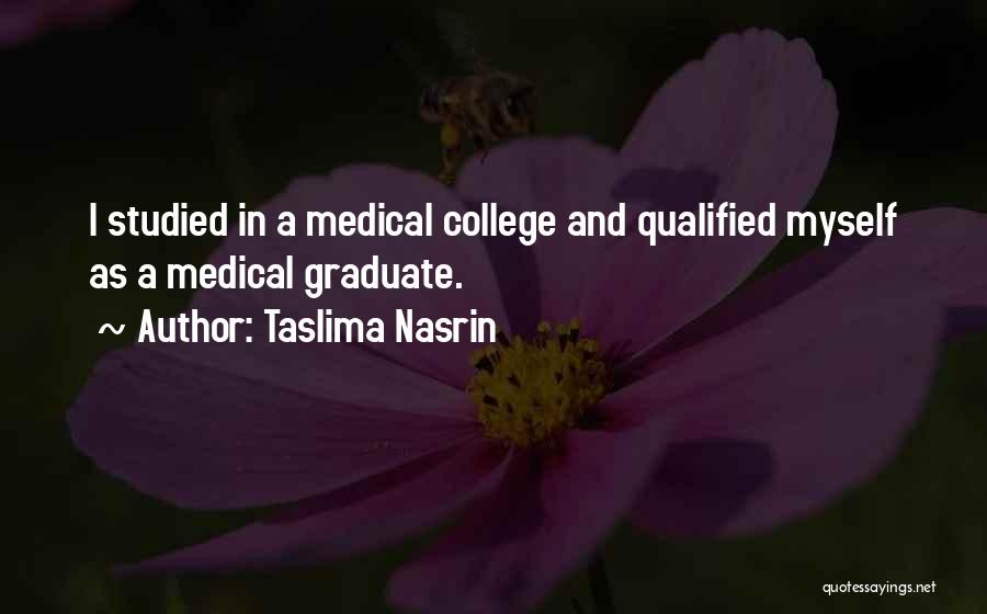 Graduate Quotes By Taslima Nasrin
