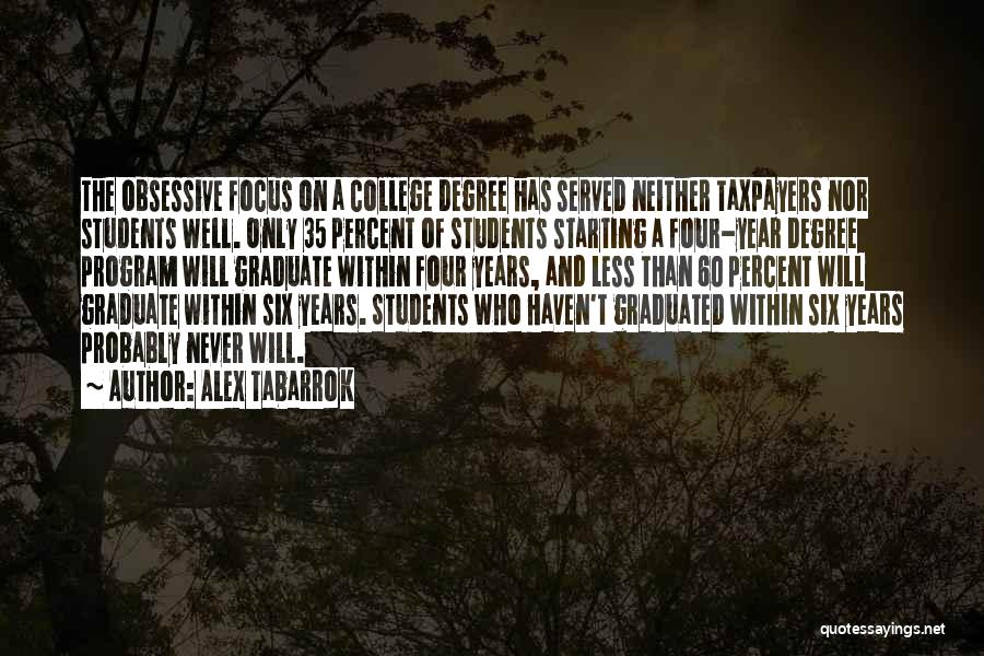 Graduate Students Quotes By Alex Tabarrok