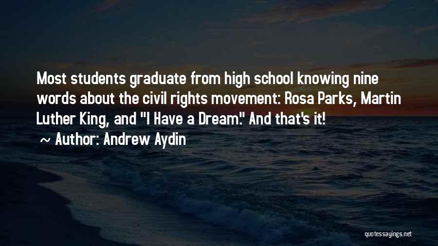 Graduate Students Quotes By Andrew Aydin