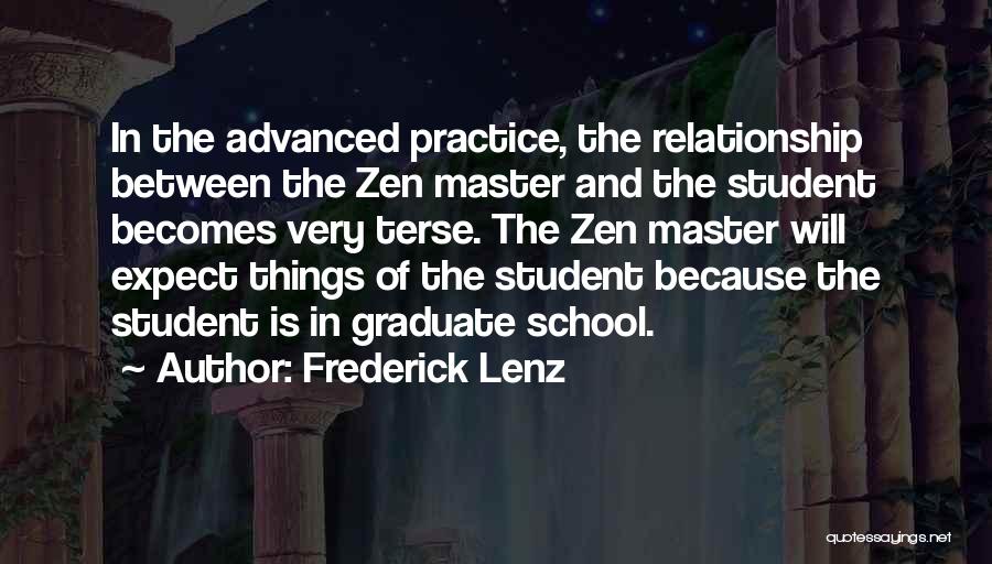 Graduate Students Quotes By Frederick Lenz