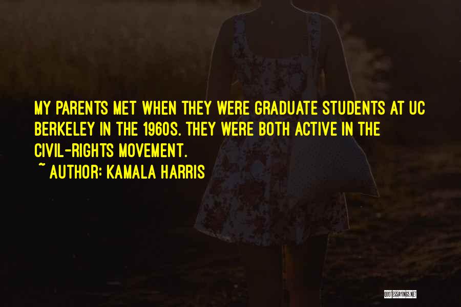 Graduate Students Quotes By Kamala Harris