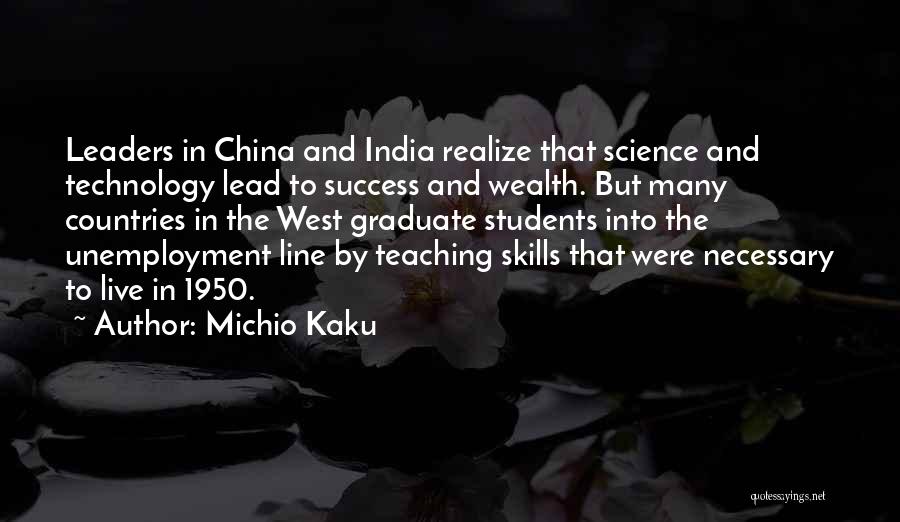 Graduate Students Quotes By Michio Kaku